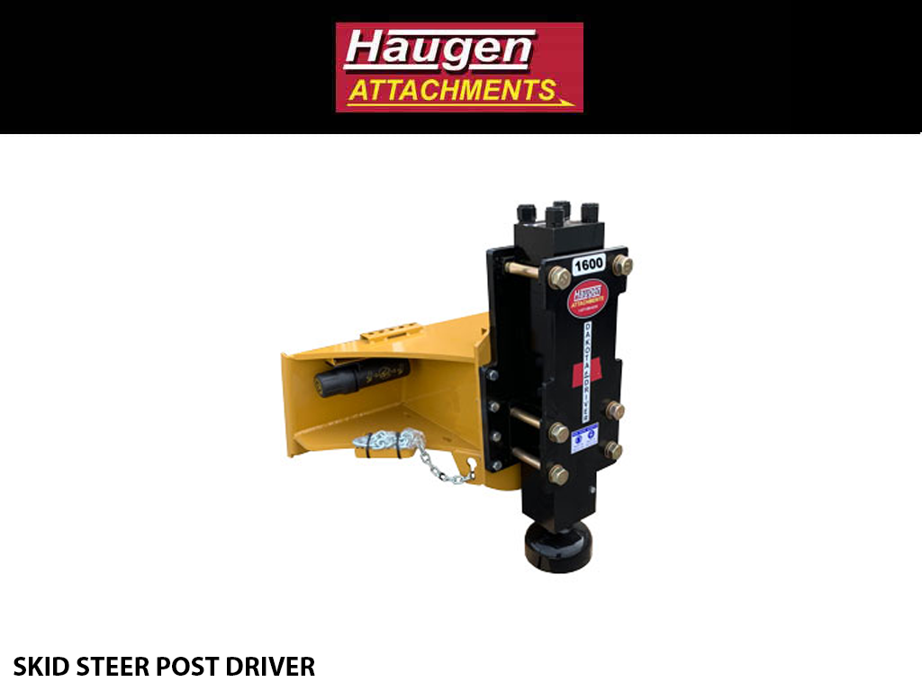 HAUGEN POST DRIVERS FOR SKID-STEERS - Langefels Equipment Co LLC